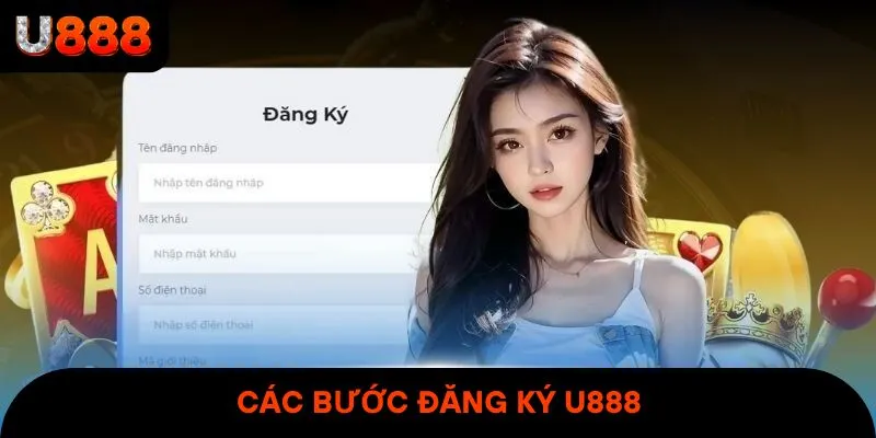 Hướng dẫn các bước đăng ký U888