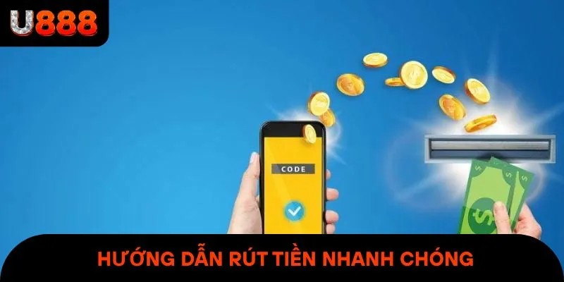 Rút tiền U888 chỉ với 3 bước