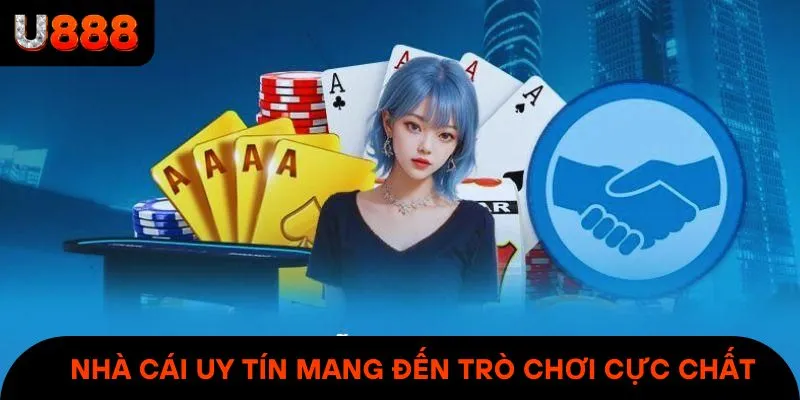 Nhà cái uy tín mang đến cho mọi người những trò chơi cực chất & thú vị