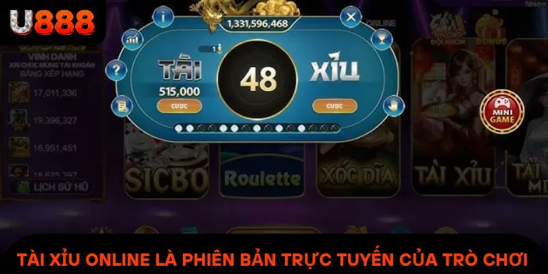 Tài xỉu online U888 là phiên bản trực tuyến của trò chơi dân gian